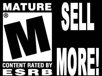 Mature rated titles sell more!
