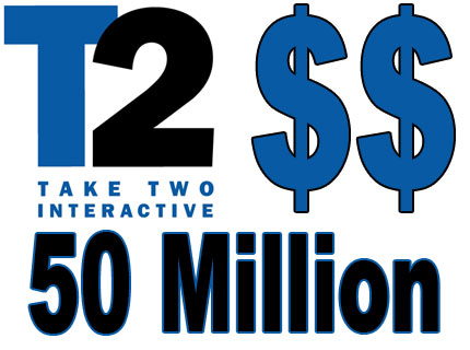 Take-Two and $50 Million