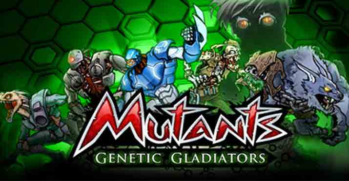 Mutants: Genetic Gladiators